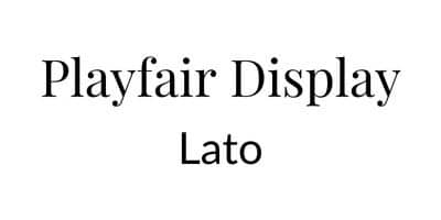 Textfeld: Playfair Display & Lato